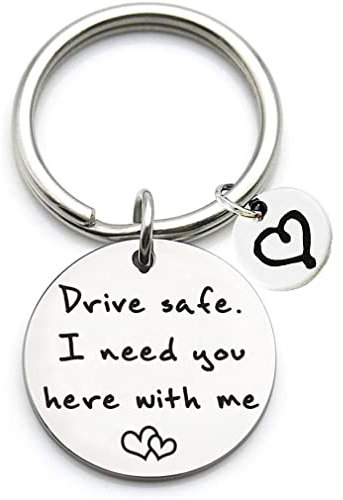 Tecreo Drive Safe Schlüsselanhänger I Love You I Need You Schlüsselanhänger Freund Ehemann Geschenk Fahrer Geburtstag