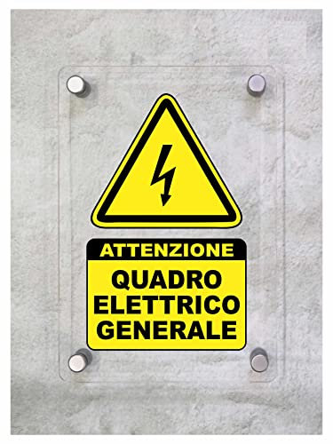 CARTELLO IN PLEXIGLASS SEGNALETICO - QUADRO ELETTRICO GENERALE - Con Distanziali in acciaio inox e Stampa U.V. (15x21 cm)