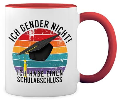 Ich Gender Nicht Ich Habe Einen Schulabschluss Fun Lustige Trend Weiße Tasse Mug mit roten Felgen und Griff