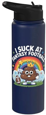 I Suck at Fantasy Football Funny Peinlich FF Loser Stainless Steel Insulated Water Bottle