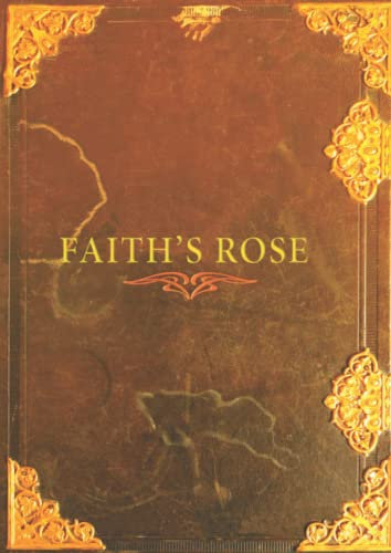 Faith's Rose