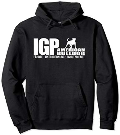 American Bulldog IGP Hundesport Hund IPO Hunde Pullover Hoodie