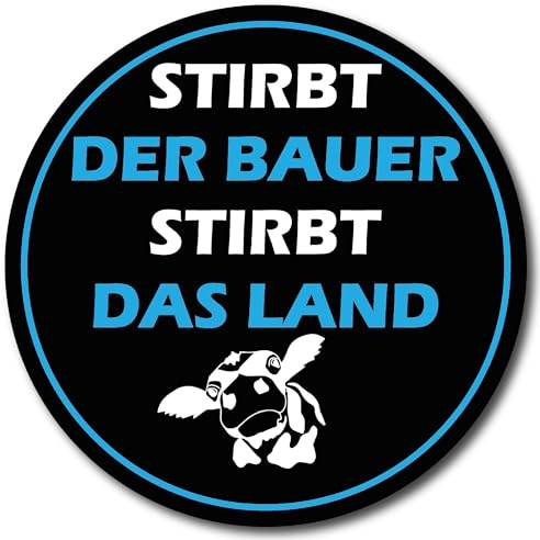 stirbt der Bauer Aufkleber Protest Sticker Demo Diesel Digitaldruck laminiert Spruch Protest | Größe 9x9cm (M)