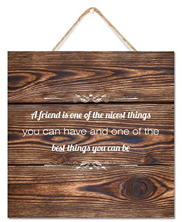 A Friend is One of The Nicest Things Holzschild French Chic 20,3 x 20,3 cm Haustürschild inspirierende Geschenkidee Holz Überfälzung Holz Textur handgefertigt Holzschild für Küche, Wohnzimmer,
