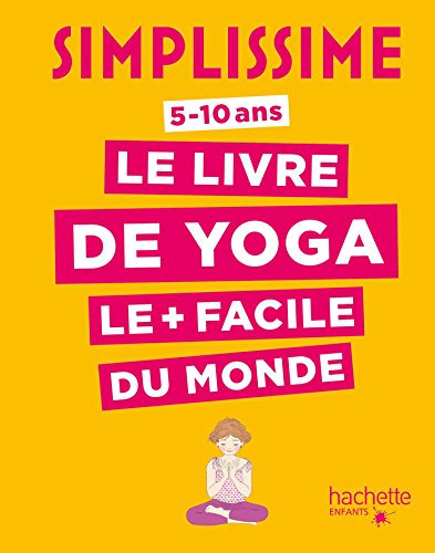 Simplissime - Le livre de yoga le plus facile du monde (French Edition)