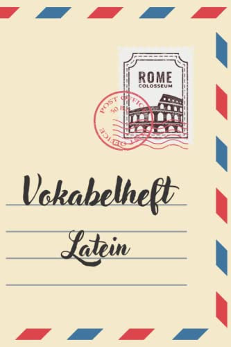 Vokabelheft Latein: Lerne Latein wie ein Pro! Leichter Lernen mit der eigenen Wort-Bild-Kombination