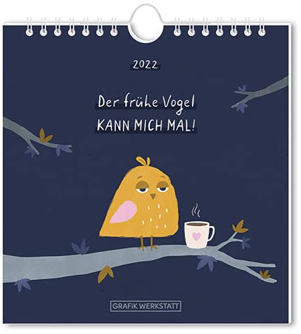 Der frühe Vogel - Tischkalender 2022 - Grafik Werkstatt - Wandkalender - Monatsplaner mit Postkarten - 16 cm x 17 cm