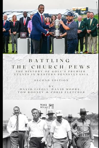 Battling the Church Pews: The History of Golf’s Premier Events in Western Pennsylvania