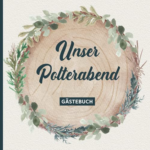 Geschenk zum Polterabend: Gästebuch Polterabend ist eine schöne Geschenkidee zur Verlobung für Frauen und Männer das Album als Eintragbuch zur Vermählung