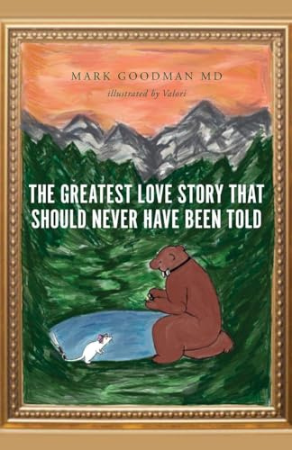 The Greatest Love Story that Should Never Have Been Told