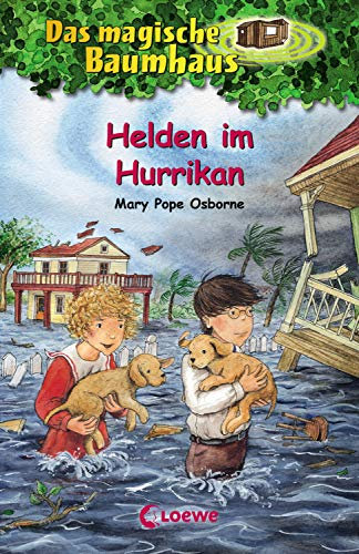 Das magische Baumhaus (Band 55) - Helden im Hurrikan: Kinderbuch über Stürme für Mädchen und Jungen ab 8 Jahre
