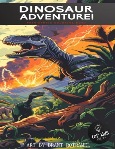 Dino Adventures: A Prehistoric Coloring Book!