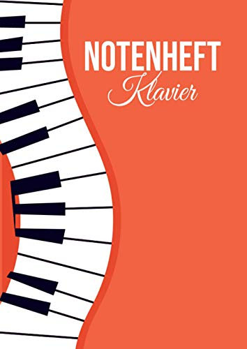 Notenheft Klavier: DIN A4 - 100 Seiten - Blanko Notenblock - Anfänger und Fortgeschrittene - Große Lineatur - Musik Schreibheft - Leere Notensysteme