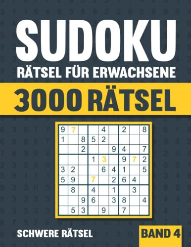 3000 Sudoku Rätsel für Erwachsene: Großes Sudoku Buch mit 3000 schweren Rätseln mit Lösungen - Vol. 4