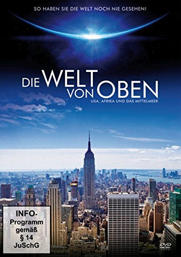 Die Welt von oben - USA, Afrika und das Mittelmeer