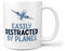 TeHe Gifts - Easily Distracted by Planes 10oz Gift Mug for Him Her Aviation Airshows Lover Men Or Women Air Tattoo Airport Visitor Spotter
