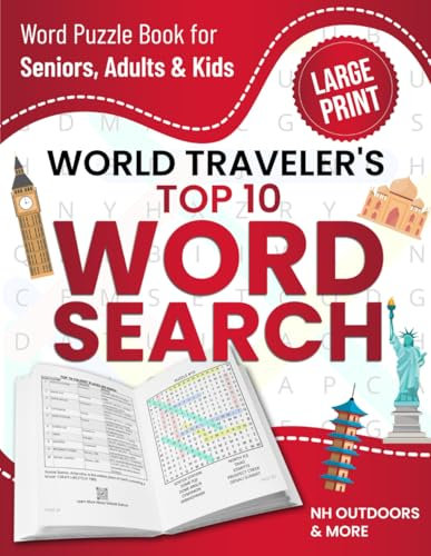2025 World Traveler's Top 10 Word Search & Travel Guide: Large Print Word Puzzle Book for Seniors, Adults & Kids – 50 Top Ten Adventure Games – Fun ... companion (TOP 10 PUZZLE BOOK COLLECTION)