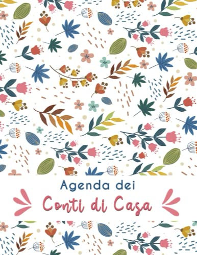 Agenda dei Conti di Casa: Diario per organizzare il budget e tenere traccia delle spese settimanali e mensili |Formato A4 | 110 pagine