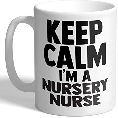 I Love Mugs - Keep Calm I'm a Nursery Nurse - Mug, Ceramic, 11fl.oz.