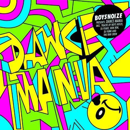Boysnoize Presents: A Tribute to Dance Mania / Various