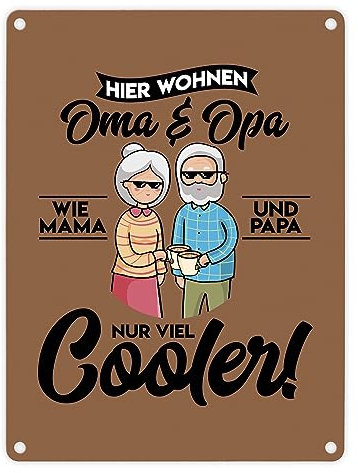 Hier wohnen Oma & Opa Metallschild in 15x20 cm in braun für deine Großeltern Wie Mama und Papa nur viel cooler Cool Geburtstag Blechschild Rentner lustig