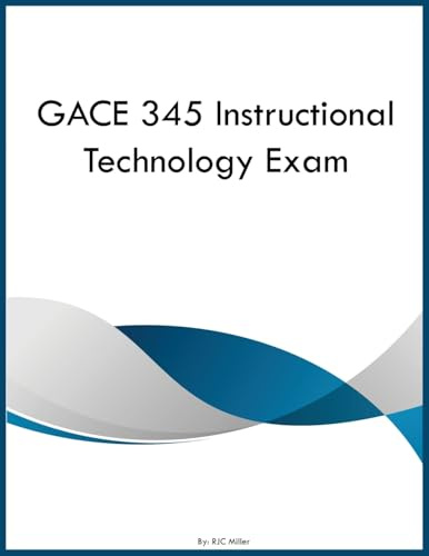 GACE 345 Instructional Technology Exam