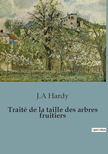 Traité de la taille des arbres fruitiers