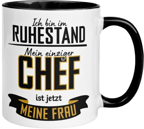 Tasse Rentner | Ich bin im Ruhestand – Mein einziger Chef ist meine Frau | Geschenk zur Rente Mann | Geschenke Becher zum Rentenbeginn Männer