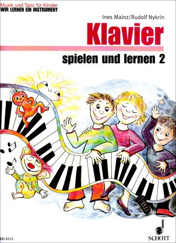 KLAVIER SPIELEN UND LERNEN BAND 2 PIANO