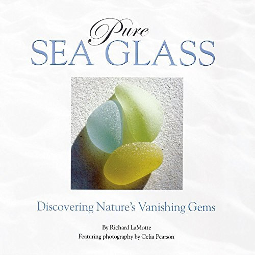 Pures Sea Glass by Richard Lamotte (1-Jan-2004) Hardcover