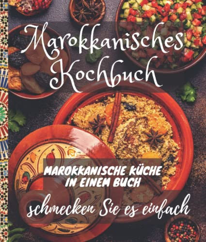 Marokkanisches Kochbuch: couscous kochbuch tajin gewürz couscous rezepte kochbuch arabische küche