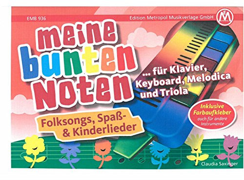 Meine bunten Noten für Klavier, Keyboard, Melodica , Triola: Folksongs, Spaß- und Kinderlieder
