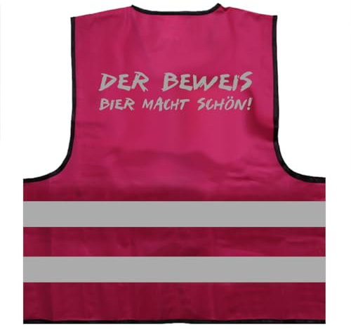 Der Beweis Bier Macht schön Karneval Fasching Party Kostüm Warnweste BZW. Signalweste mit reflektierendem Aufdruck - Größe S/M, Magenta