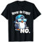T-Shirt Herren lustige Sprüche Bevor du fragst Nö Lustiges T-Shirt