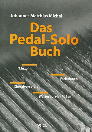 Das Pedal-Solo-Buch: für Orgelpedal zu 4 Füssen