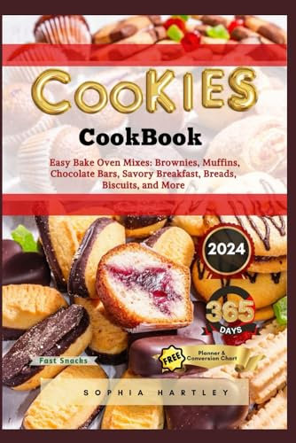 COOKIES COOKBOOK: Easy Bake Oven Mixes: Brownies, Muffins, Chocolate Bars, Savory Breakfast, Breads, Biscuits, and More