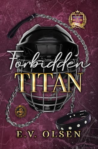 Forbidden Titan: A Forbidden MM College Hockey Romance (North Shore Titans Hockey, Band 5)