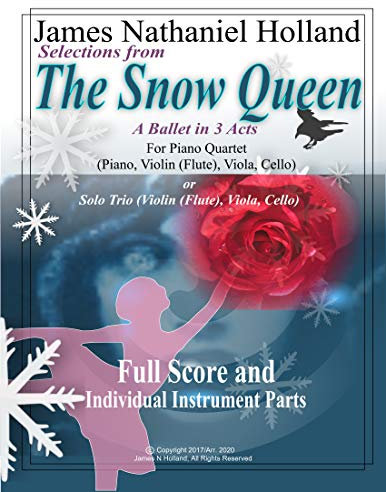 Selections from The Snow Queen: for Piano Quartet (Violin (Flute), Viola, Cello and Piano) (The Snow Queen Ballet) (English Edition)
