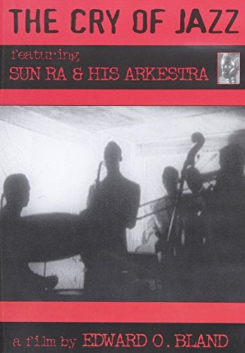 Sun Ra & His Arkestra - The Cry Of Jazz