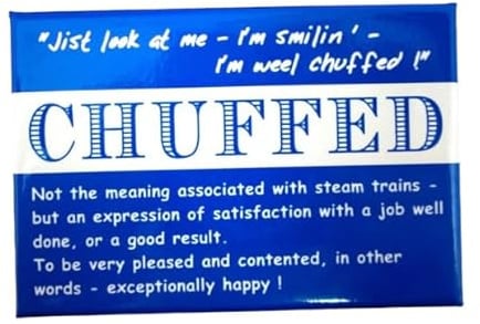 Quirky Scottish Doric Dialect Phrase Fridge Magnet - Chuffed