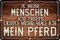 30 x 20 cm – Wetterfestes Pferdeschild, Pferd Deko Schild, Lustiger Spruch für Pferdebesitzer (Je mehr Menschen ich treffe, desto mehr mag ich mein Pferd)