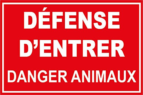 Panneau défense d'entrer danger animaux