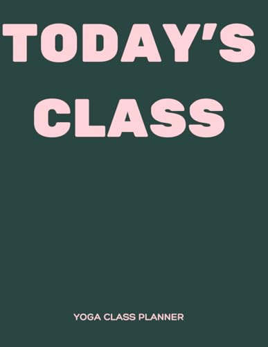 Today's Class: Yoga Class Planner