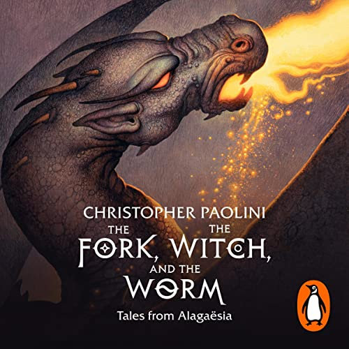 The Fork, the Witch, and the Worm: Tales from Alagaësia Volume 1: Eragon