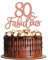 3Pcs Fabulous 80th Birthday & Anniversary Cake Toppers for 80th Party Decorations