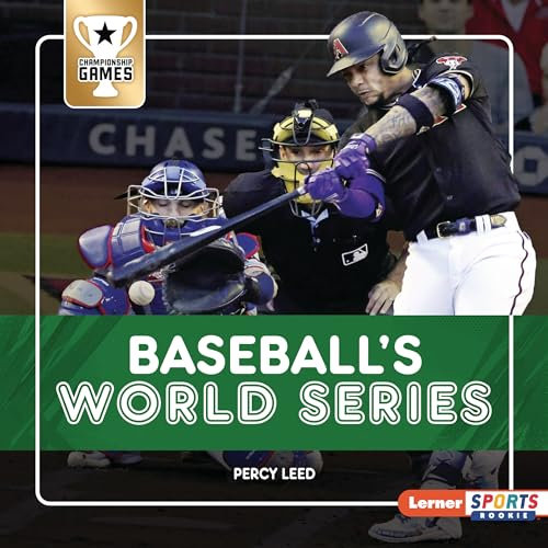 Baseball's World Series (Championship Games (Lerner Sports Rookie))