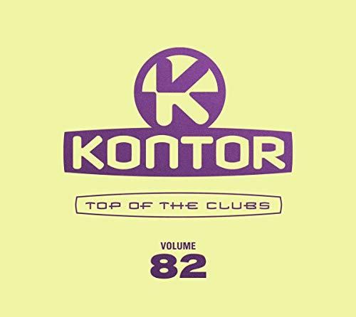 Kontor Top Of The Clubs Vol. 82