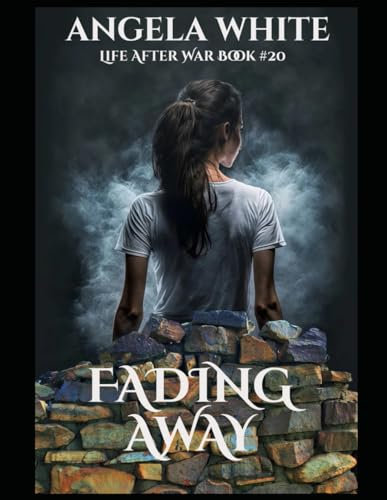Fading Away (Life After War, Band 20)