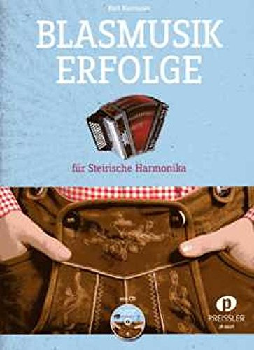 Blasmusik Erfolge incl. CD für Steirische Harmonika in Griffschrift
