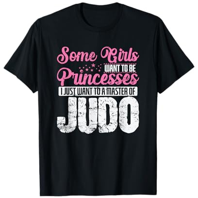 Judo keine Prinzessin, sondern Meister des Judo T-Shirt